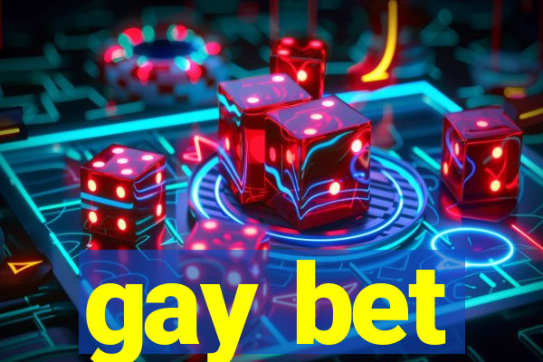 gay bet